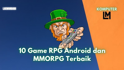 10 Game RPG Android dan MMORPG Terbaik dan Terbaru 2021