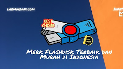 Merk Flashdisk Terbaik dan Murah di Indonesia 2021