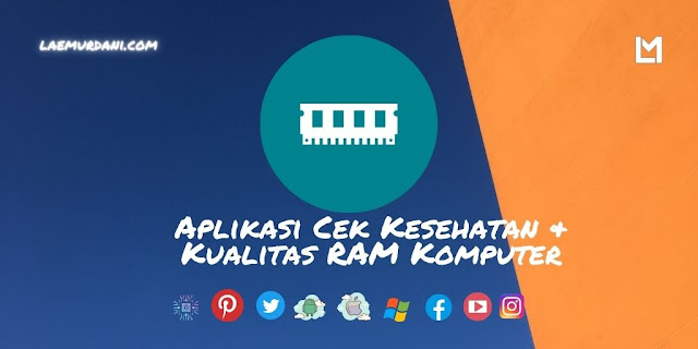 Aplikasi Cek Kesehatan & Kualitas RAM Komputer