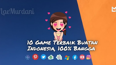 Game Buatan Indonesia Terbaik, 100% Bangga