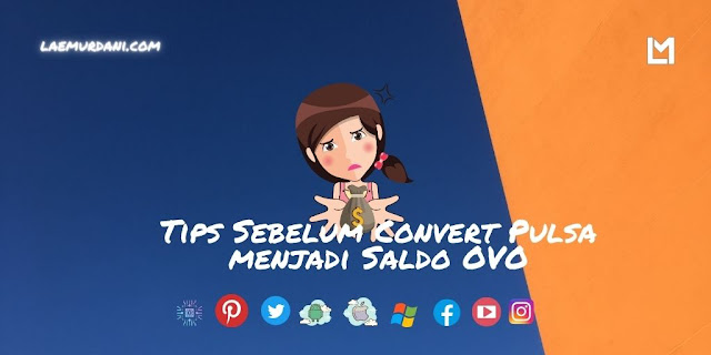 Tips Sebelum Convert Pulsa menjadi Saldo OVO