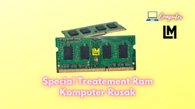 Cara Khusus Memperbaiki Ram Komputer