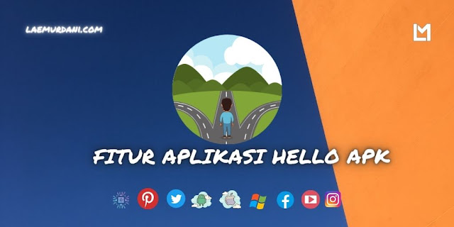 FITUR APLIKASI HELLO APK