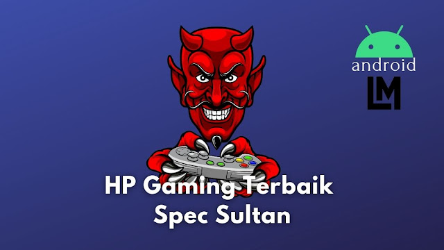 HP Gaming Terbaik Spec Sultan untuk PUBG dan Selfie