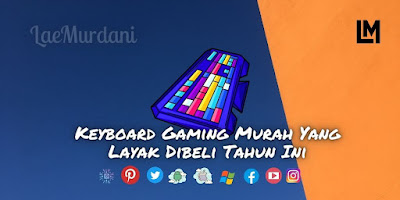 Daftar Keyboard Gaming Murah Yang Layak Dibeli Tahun Ini