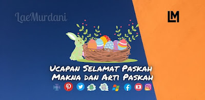 30+ contoh Ucapan Selamat Paskah Tahun ini, Makna dan Arti Hari Paskah