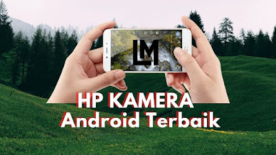 Smartphone HP Kamera Terbaik 2020 