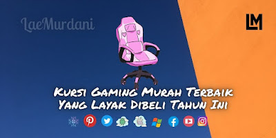 5 Rekomendasi Kursi Gaming Murah Terbaik dan bagus 5 Rekomendasi Kursi Gaming Murah Terbaik Yang Layak Dibeli Tahun Ini