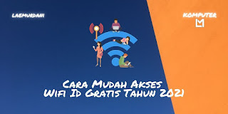 Cara Mudah Akses Wifi Id Gratis, Terjamin Bebas Pakai