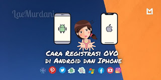 Cara Registrasi OVO Cash di Android dan Iphone