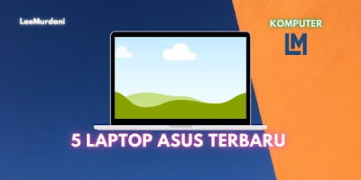 LAPTOP ASUS TERBARU NOVEMBER 2020
