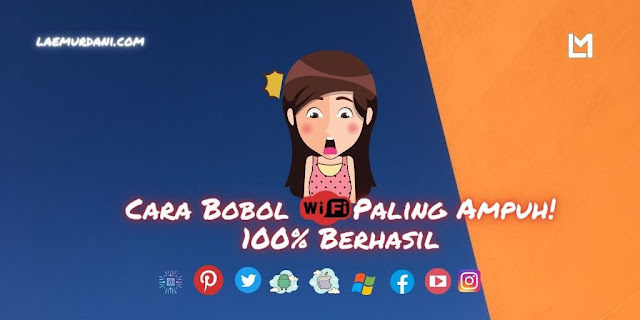 Cara Bobol WIFI Paling Ampuh 100% Berhasil