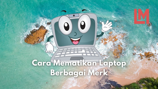 cara mematikan laptop dengan keyboard windows 10
