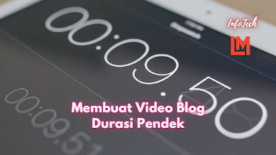 Membuat Video Blog Durasi Pendek