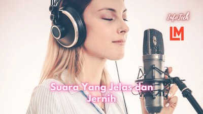 Suara Yang Jelas dan Jernih