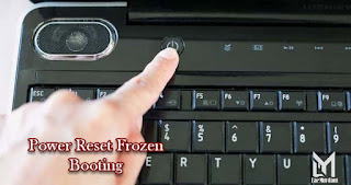 Power Reset Solusi Frozen Booting
