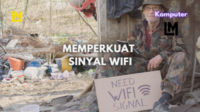 cara memperkuat sinyal wifi yang jauh