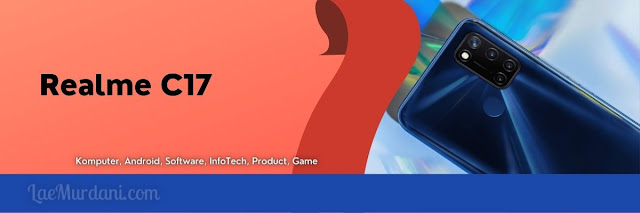 hp realme c17 harga dan spek