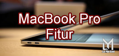 Fitur Terbaru dari Macbook Pro 2020